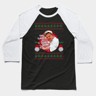 Gordon Ramsay is supervising Christmas dinner Baseball T-Shirt